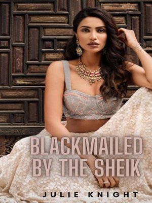 cover image of Blackmailed by the Sheik